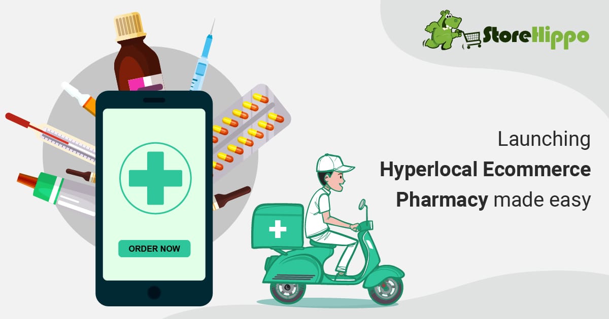 How to start a bestseller hyperlocal ecommerce pharmacy| StoreHippo