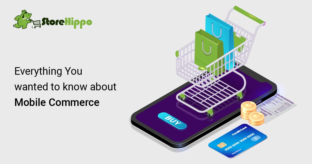 Mobile Commerce Facts: How to use them to grow your business | StoreHippo