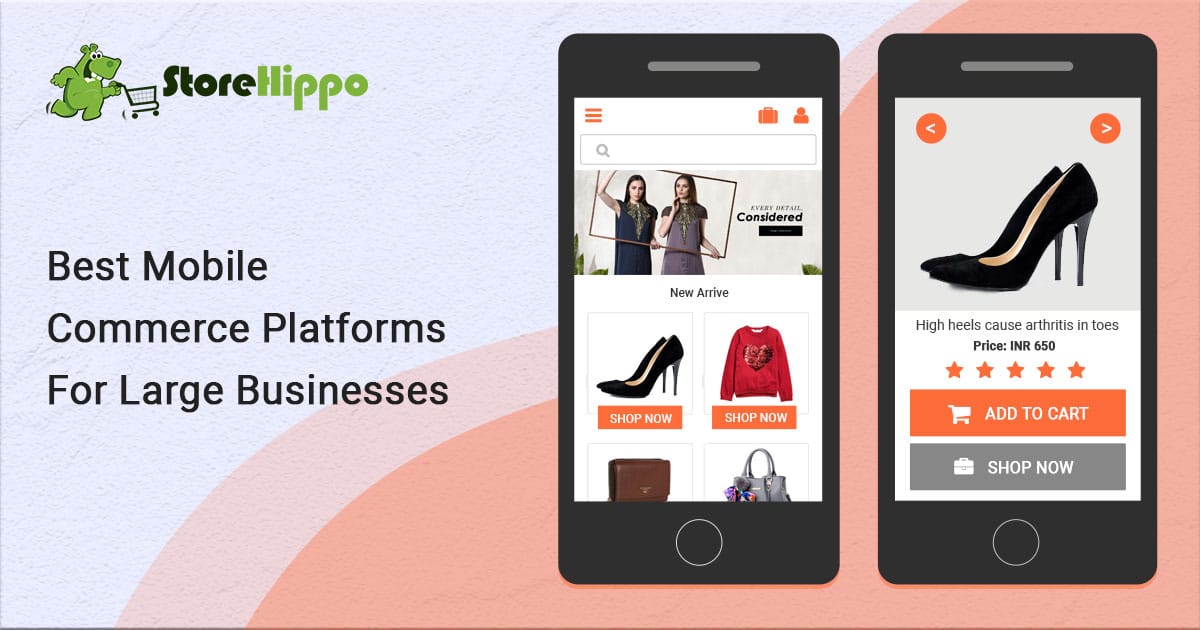 Top 5 Mobile Commerce Platforms For Enterprise Businesses |StoreHippo