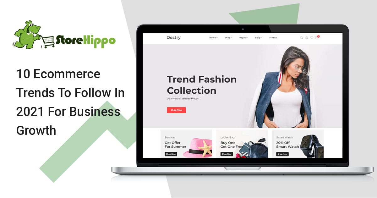 10 Ecommerce Trends Proven To Grow Your Business In 2021  | StoreHippo