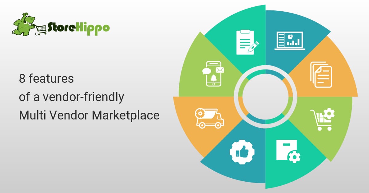 8 Vendor-Friendly Features Of An Easy To Use Marketplace Platform | StoreHippo