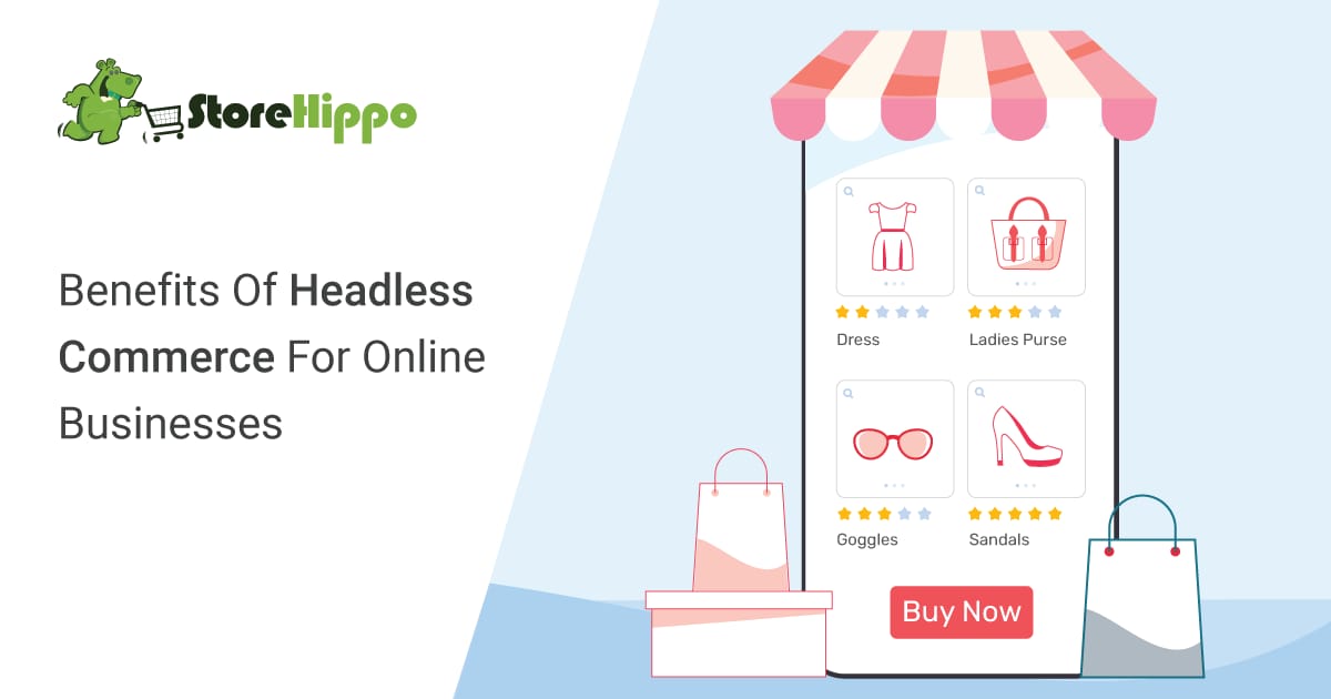 How headless commerce has made selling online smarter | StoreHippo