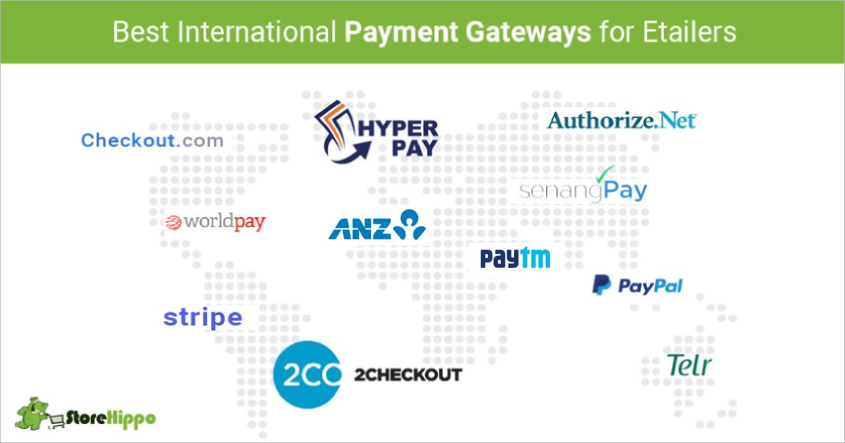 List Of Top 11 International Payment Gateways 2024 - StoreHippo