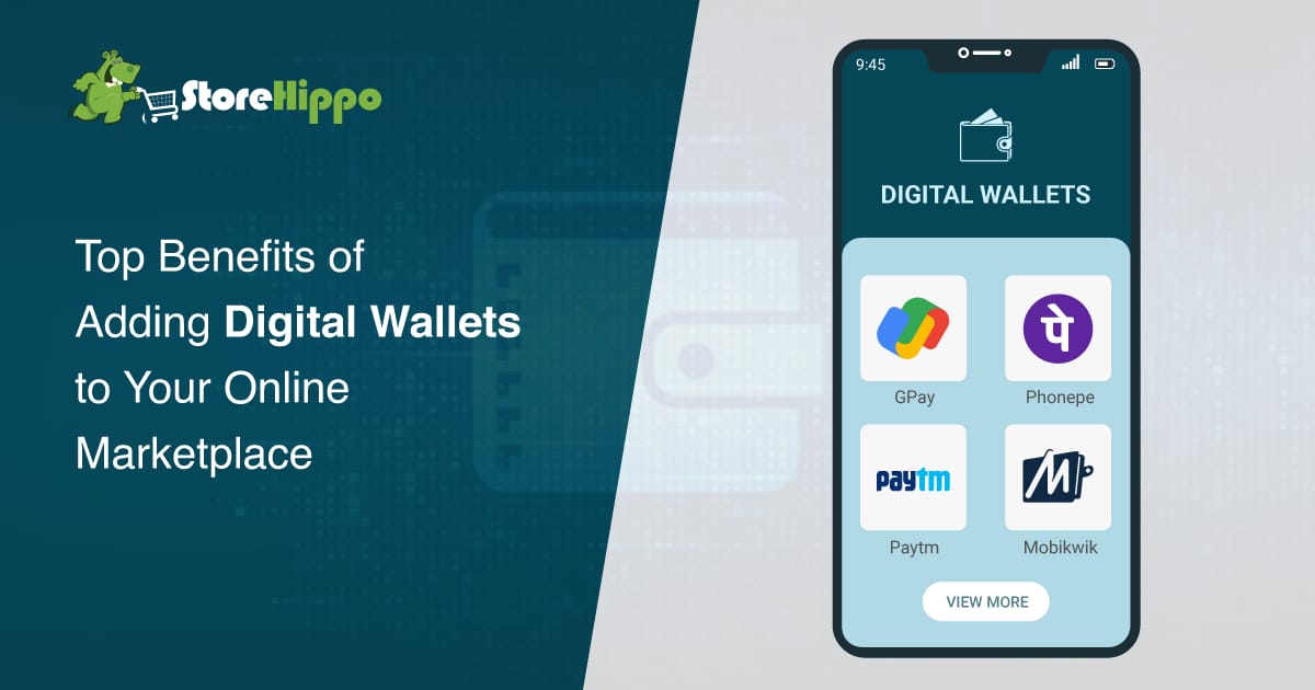 7 convincing reasons to add digital wallets on your online marketplace | StoreHippo