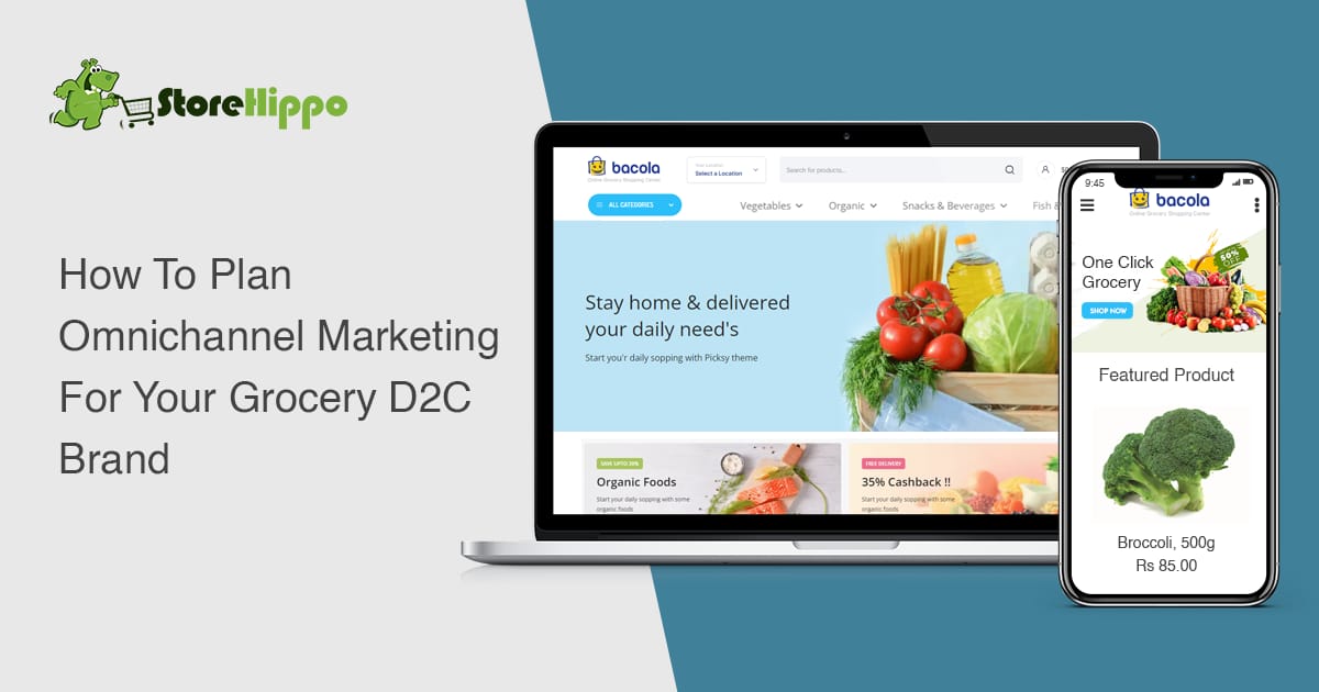 4 successful omnichannel marketing hacks for your grocery D2C brand