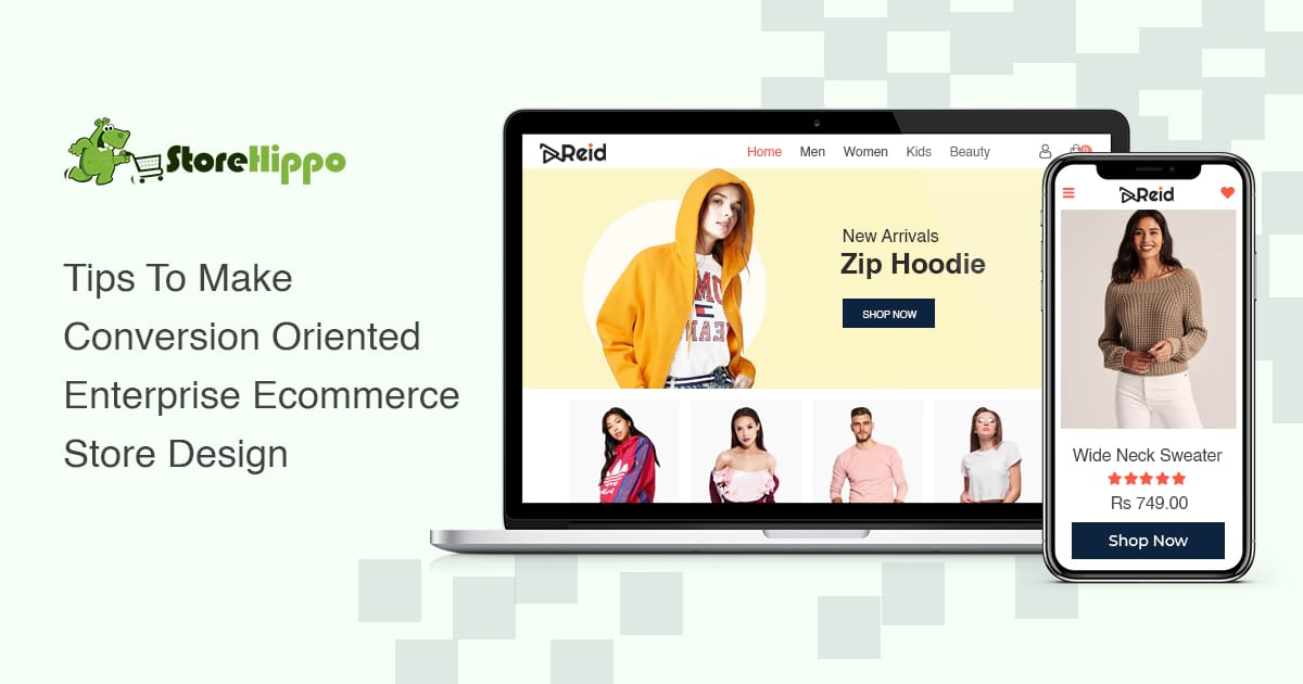 How To Build Conversion-Oriented Enterprise Ecommerce Website Design | StoreHippo