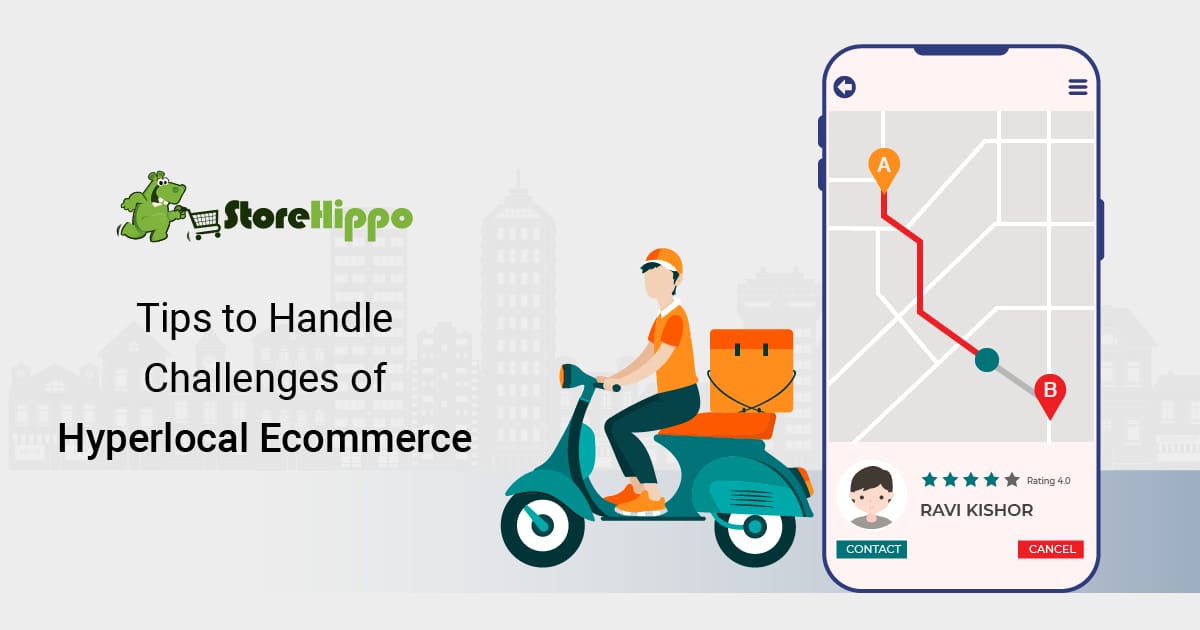 How to handle the challenges of hyperlocal ecommerce in 2023| StoreHippo