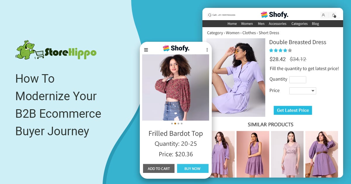 5 Ways To Modernize Your B2B Ecommerce Buyer Journey | StoreHippo