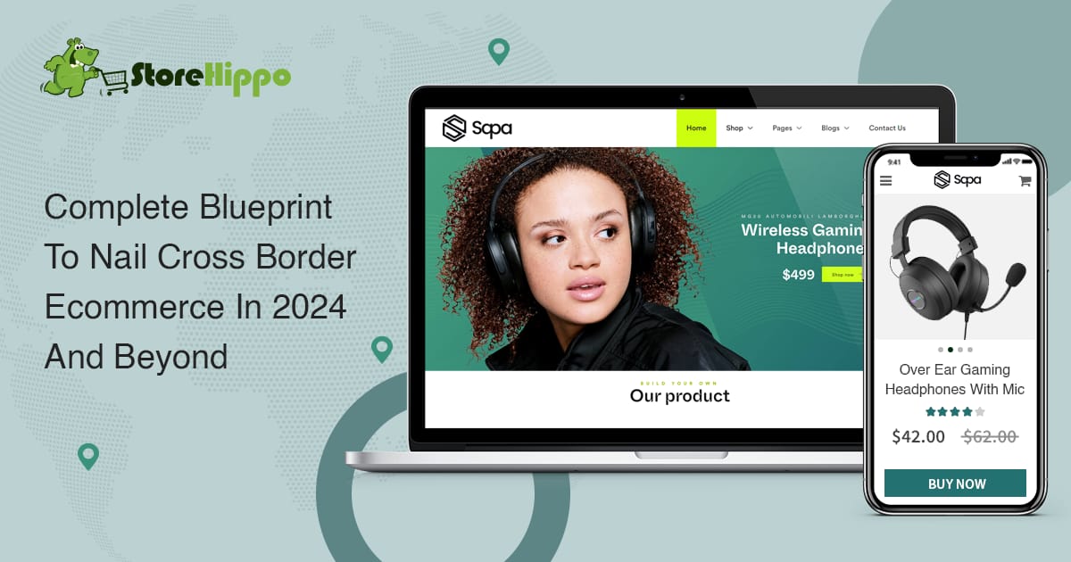 10 Tips To Nail Cross Border Ecommerce In 2024 | StoreHippo