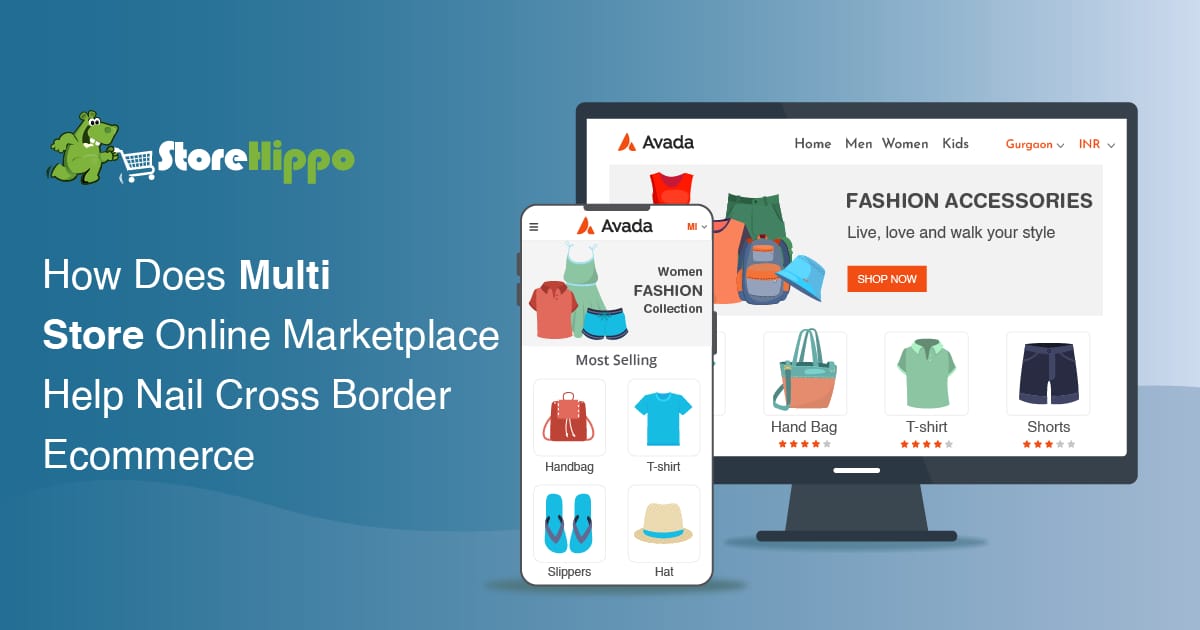 Why Enterprises Should Build Multi Store Online Marketplace to Nail Cross Border Ecommerce | StoreHippo