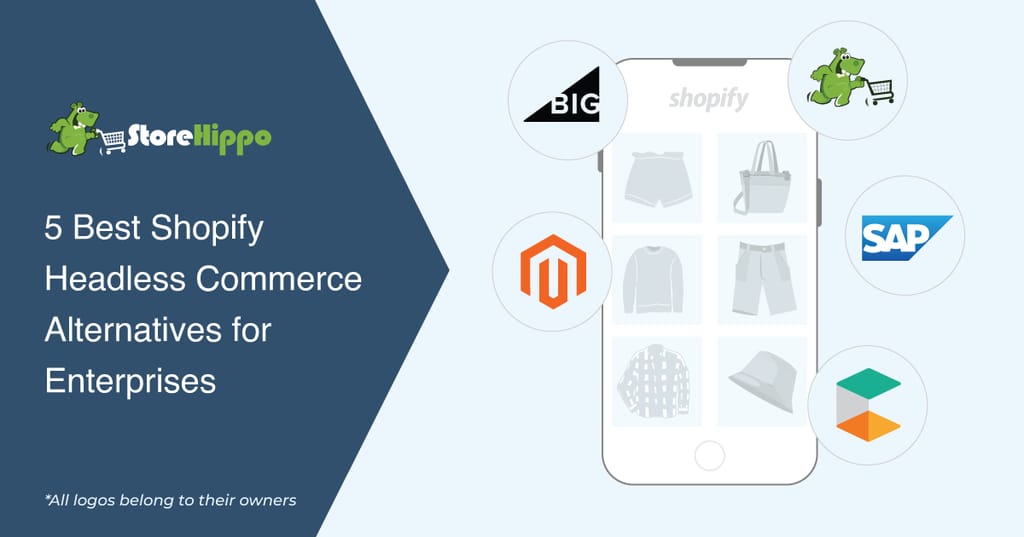 Top 5 Shopify Alternative Headless Commerce Platforms