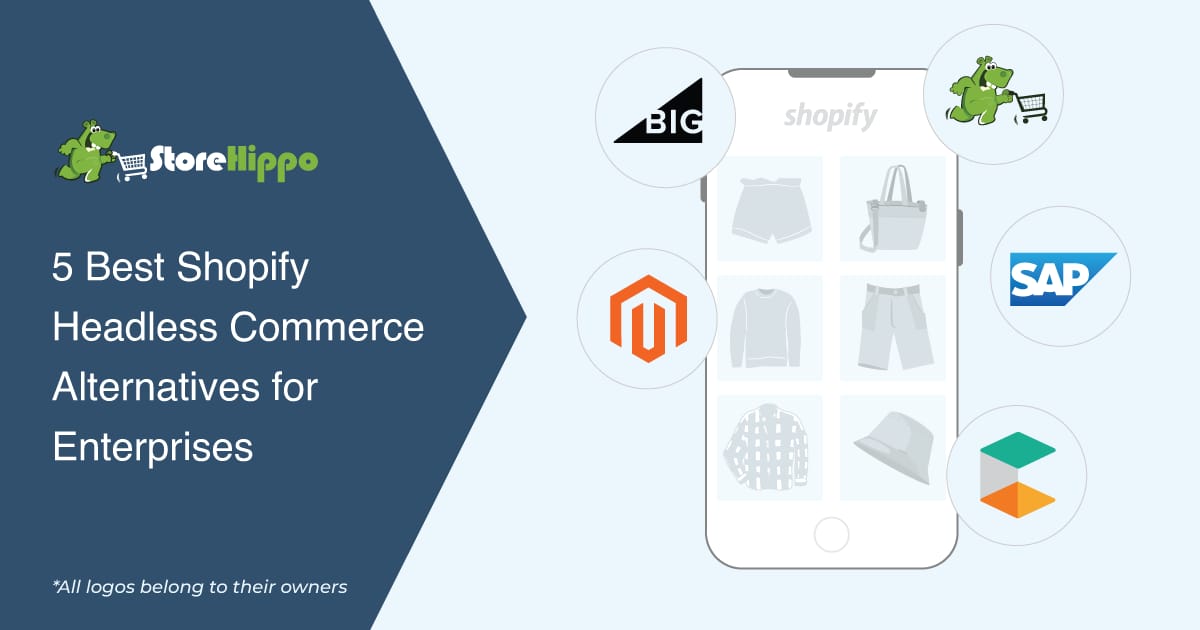 Top 5 Shopify Alternative Headless Commerce Platforms 2025 - StoreHippo