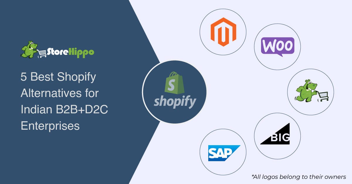 5 Shopify Alternatives for Indian Businesses Running B2B+D2C - StoreHippo