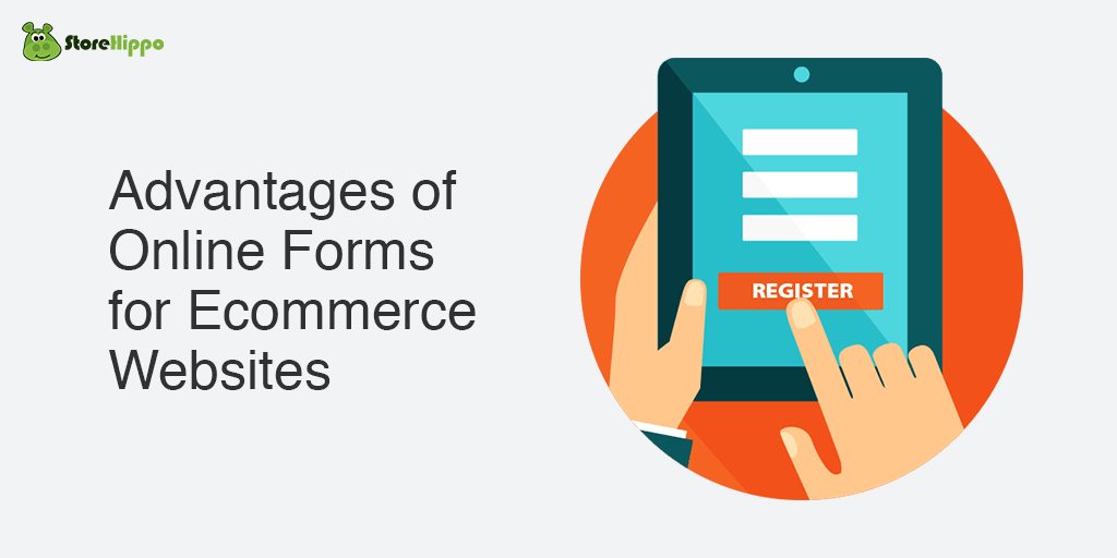 7 Undeniable benefits of online forms for e-commerce sites