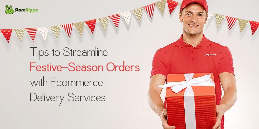 Handling festive season  ecommerce delivery delays made easy