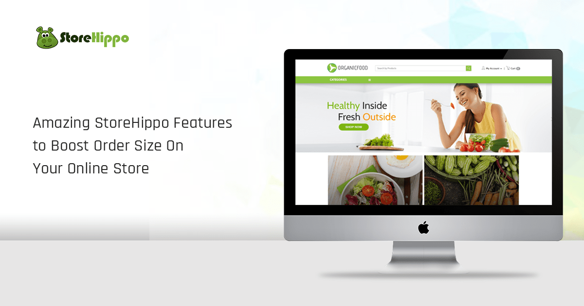Powerful Features to Boost the Ticket Size on your Ecommerce Website|StoreHippo