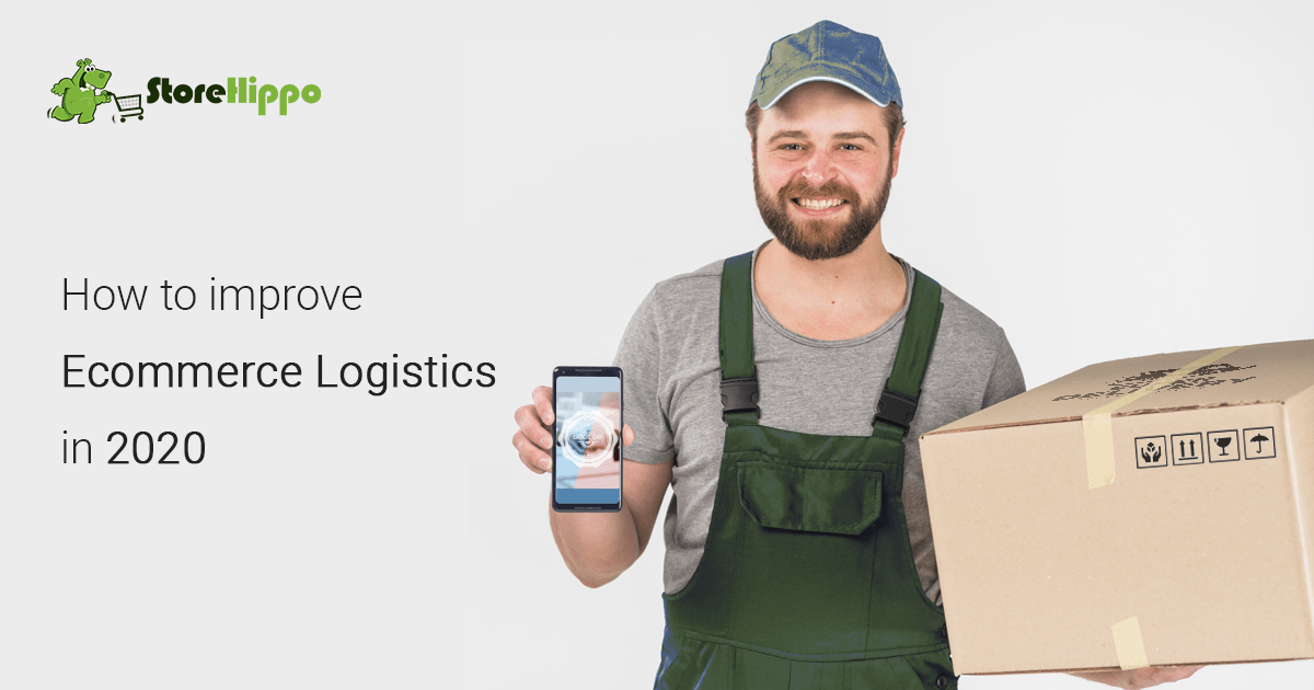 20 rules for improved logistics in 2020 | StoreHippo