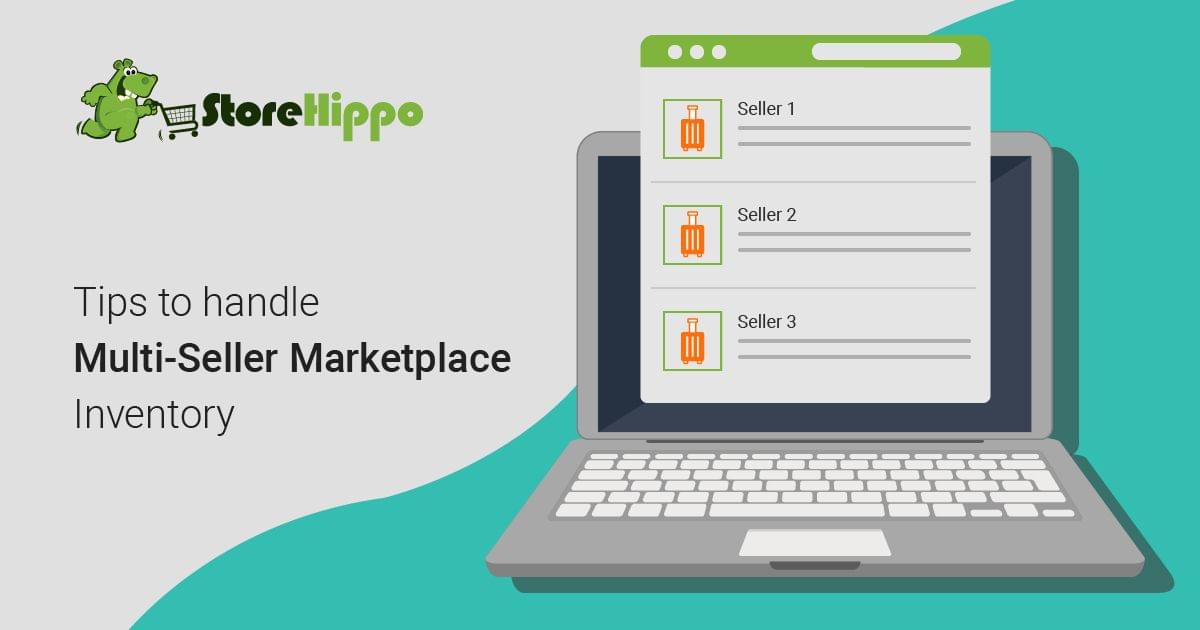 Easy Tips To Handle Multi-Seller Marketplace Inventory | StoreHippo