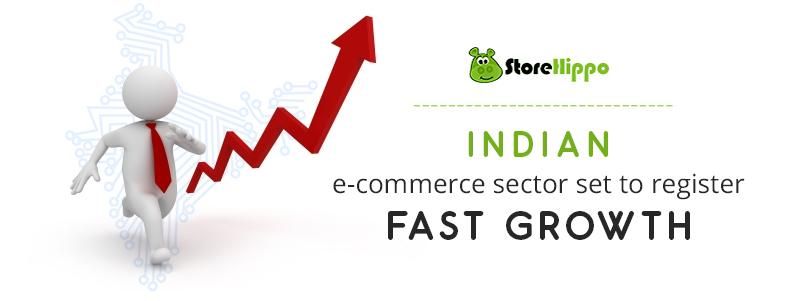 Indian e-commerce sector set to register fast growth | storehippo.com