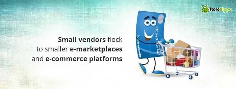 Small vendors flock to smaller marketplaces & E-commerce platforms | StoreHippo.com